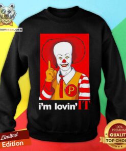 Pennywise I Am Loving IT Sweatshirt