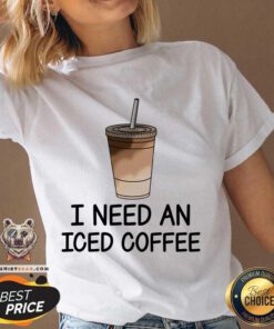 I Need An Iced Coffee V-neck