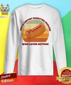 Just A Content Marketing Manager Who Loves Hotdog Vintage Sweatshirt