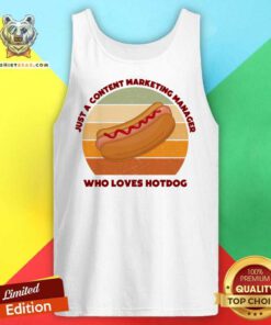 Just A Content Marketing Manager Who Loves Hotdog Vintage Tank Top