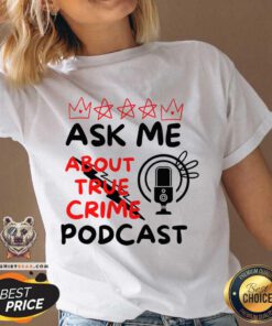 Ask Me About True Crime Podcast V-neck