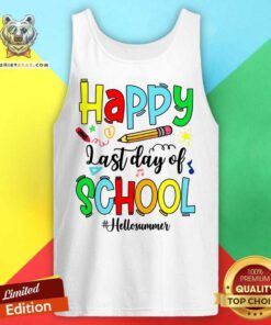 Happy Last Day Of School Hello Summer Tank Top