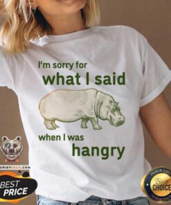 I'm Sorry For What I Said When I Was Hangry V-neck