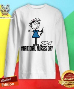 Nationnal Nurses Day Sweatshirt