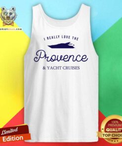 I Really Love The Provence And Yacht Cruises Tank Top