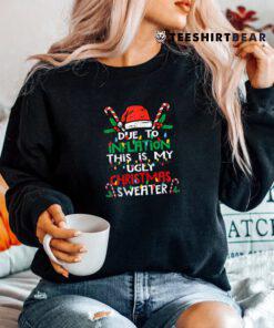 Due To Inflation Ugly Christmas Sweater Women Shirt