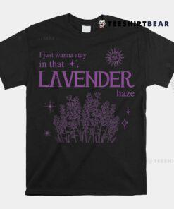 Midnights I Just Wanna Stay In That Lavender Haze Christmas Shirt