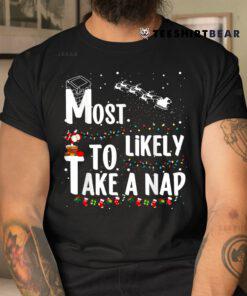 Most Likely To Take A Nap Family Christmas Shirt