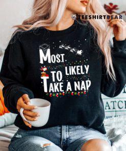 Most Likely To Take A Nap Family Christmas Shirt