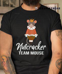 Team Mouse Nutcracker Shirt Christmas Dance Funny Soldier Shirt