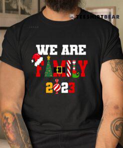 We Are Family 2023 Happy Family Christmas Shirt