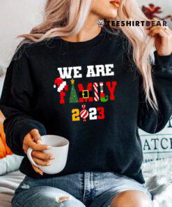 We Are Family 2023 Happy Family Christmas Shirt