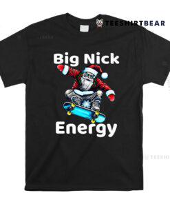 Big Nick Energy Santa Naughty Christmas Shirt