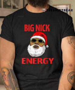 Big Nick Energy Shirt Black African Santa Christmas Shirt