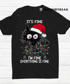Black Cat Christmas Its Fine Im Fine Everything Is Fine Shirt