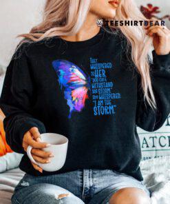 Butterfly I Am The Storm Inspire And Motivate Shirt