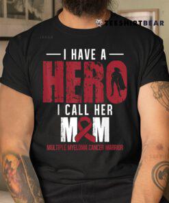 Call Her Mom Multiple Myeloma Cancer Awareness Support Shirt