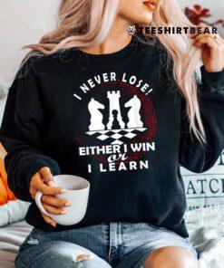 Chess Player Chess Board I Lost Never Shirt
