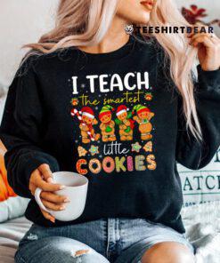 Cute I Teach The Smartest Little Cookies Christmas Teacher Shirt