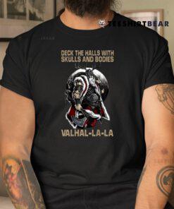 Deck The Halls With Skulls And Bodies Vikings Christmas Shirt