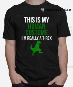 Human Costume I'm Really A T Rex Shirt