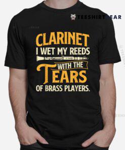 I Wet My Reeds With The Tears Of Brass Players Shirt