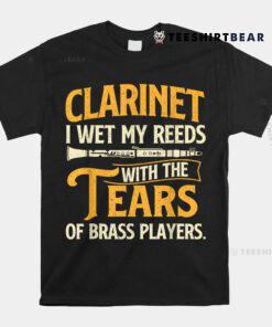 I Wet My Reeds With The Tears Of Brass Players Shirt