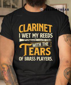 I Wet My Reeds With The Tears Of Brass Players Shirt