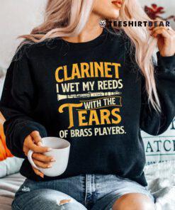 I Wet My Reeds With The Tears Of Brass Players Shirt