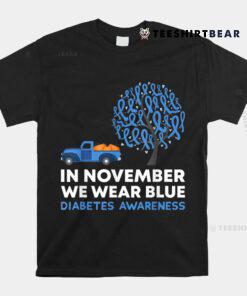 In November We Wear Blue Truck T1D Diabetes Awareness Month Shirt