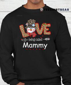 Love Being Called Mammy Snowman Christmas Leopard Xmas Shirt