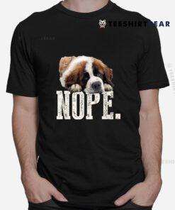 Nope Lazy St Bernard Shirt