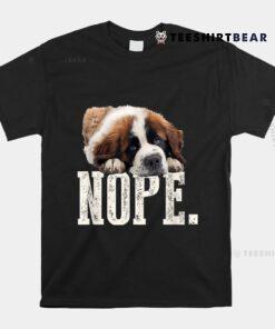 Nope Lazy St Bernard Shirt