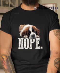 Nope Lazy St Bernard Shirt