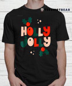 Oh By Golly Have A Holly Jolly Christmas This Year Shirt