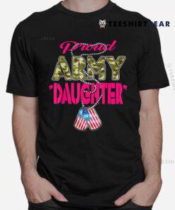 Proud Army Daughter US Flag Camo Dog Tags Military Child Shirt