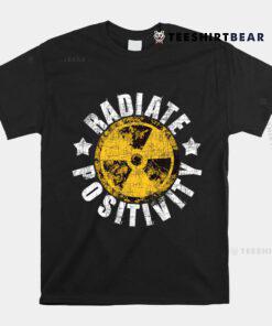 Radiate Positivity Radiologist Xray Radiology Technician Shirt