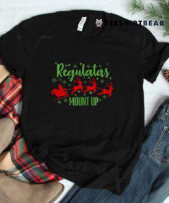 Regulators Mount Up Christmas Santa Claus Sleigh Reindeer Shirt