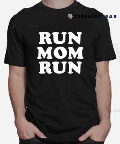 Run Mom Run Shirt Marathon Running Spectator Shirt