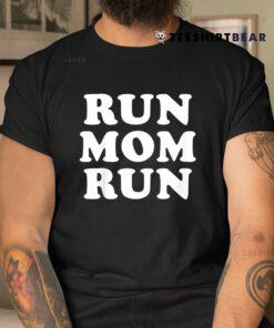 Run Mom Run Shirt Marathon Running Spectator Shirt