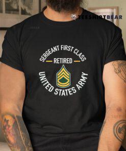 Sergeant First SFC Class Retired Army Retirement Shirt