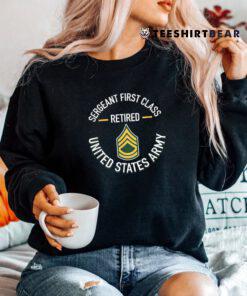 Sergeant First SFC Class Retired Army Retirement Shirt