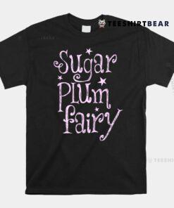Sugar Plum Fairy Christmas Shirt
