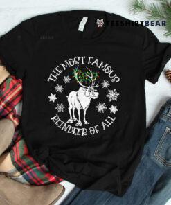 The Most Famous Reindeer Of All Christmas Moose Chrismoose Shirt