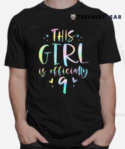 This Girl Is Officially 9 Nine Year Old 9th Birthday Shirt