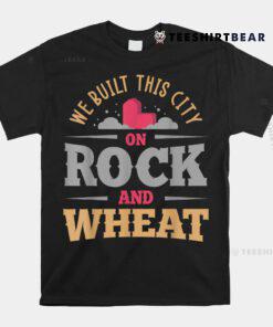 We Built This City On Rock And Wheat Or Board Game Shirt