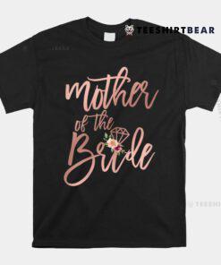 Wedding Shower Gift For Mom From Bride Mother Of The Bride Shirt