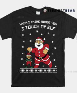 When I Think About You I Touch My Elf Snowflake Christmas Shirt