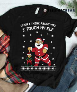 When I Think About You I Touch My Elf Snowflake Christmas Shirt