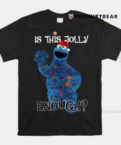 Yoonton Cookie Monster Is This Jolly Enough Shirt